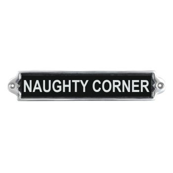 "Naughty Corner" Wall Plaque - Aluminium - L1 x W25 x H6 cm