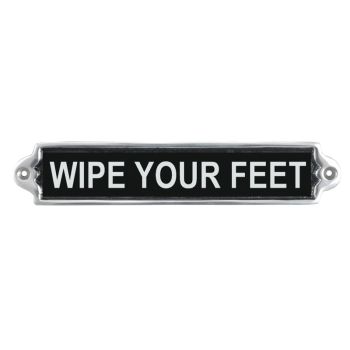 "Wipe Your Feet" Wall Plaque - Aluminium - L1 x W25 x H6 cm